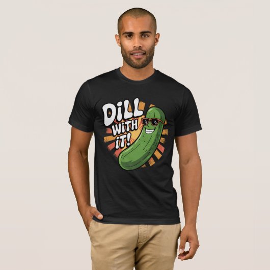 Dill damit! T-Shirt (Vorne ganz)