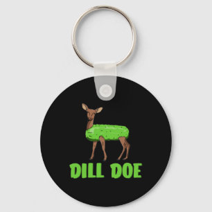 Dill Doe Funny Adult Humor Funny Nature Deer Redne Schlüsselanhänger