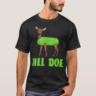 Dill Doe Funny Adult Humor Funny Nature Deer Redne T-Shirt