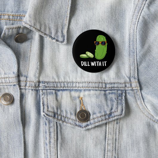 Dill mit ihm Funny Dill Pickle Puff Dark BG Button (Beispiel)