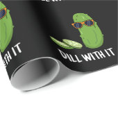 Dill mit ihm Funny Dill Pickle Puff Dark BG Geschenkpapier (Rolleneckpunkt)
