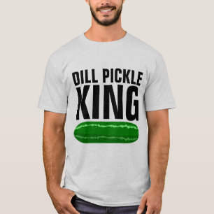 DILL PICKLE KING MEN'S FUNNY T - SHIRT