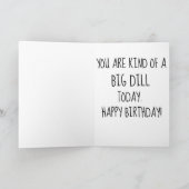 DILL PICKLES BIG DILL BIRTHDAY ÜBERSICHTE KARTEN (Innenseite)