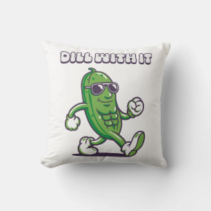 Dill with it Cool Pickle Kissen