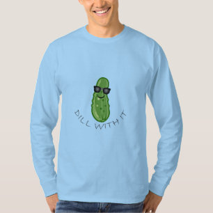 Dill with It Design - Basic Long Sleeve T - Shirt