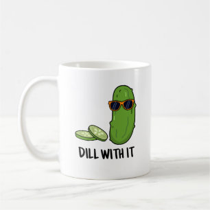 Dill with it Funny Dill Pickle Puff Kaffeetasse
