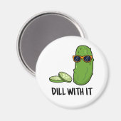 Dill with it Funny Dill Pickle Puff Magnet (Vorderseite/Rückseite)