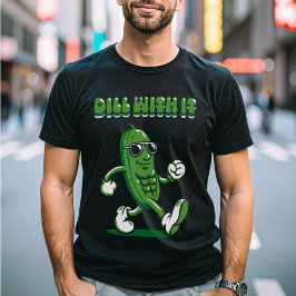 Dill with it Pickle Puff T-Shirt