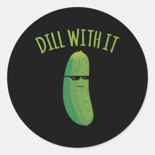 Dill with it Pickle Runder Aufkleber