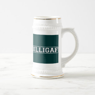 DILLIGAF - Lustig, unhöflich "tue ich schaue, wie Bierglas