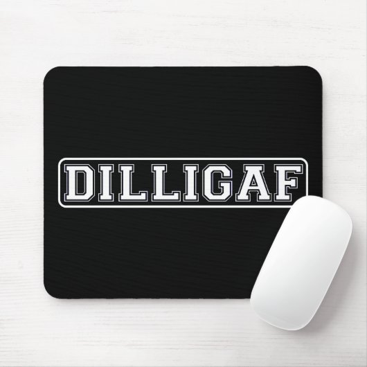 DILLIGAF - Lustig, unhöflich "tue ich schaue, wie Mousepad (Mit Mouse)