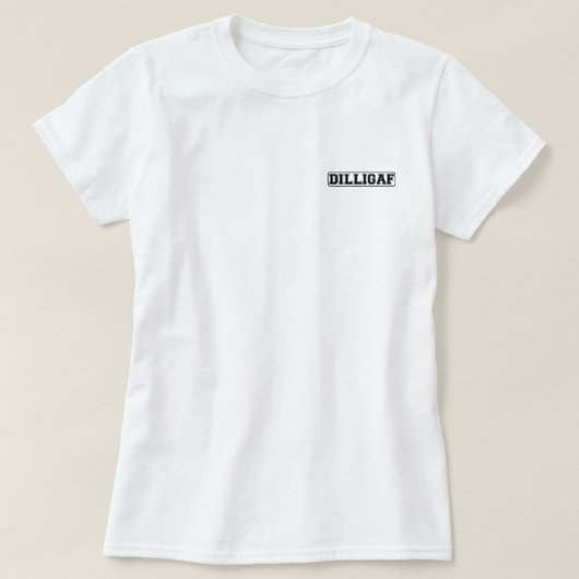 DILLIGAF - Lustige unhöfliche "tun ich schauen, T-Shirt (Design vorne)