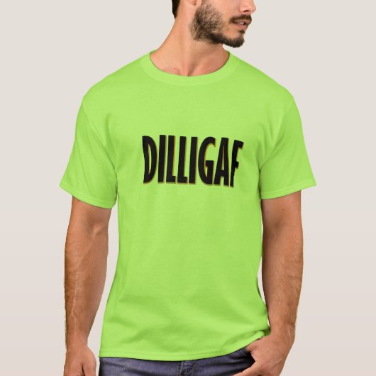 DILLIGAF T-Shirt (Vorderseite)