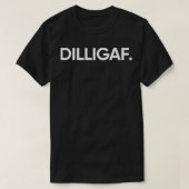DILLIGAF T-Shirt (Design vorne)