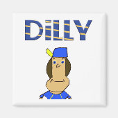 Dilly 2 inch Magnet (Vorne)