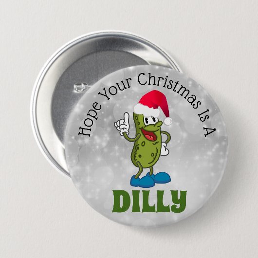 Dilly Christmas Pickle Pun 3" Schaltfläche Button (Vorne & Hinten)