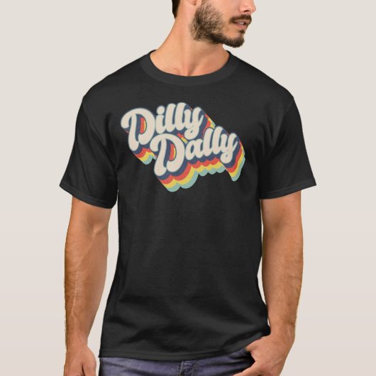 Dilly Dally Classic T - Shirt (Vorderseite)
