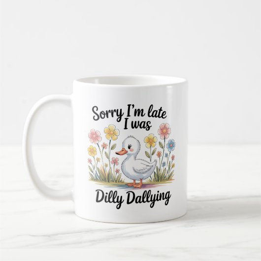 Dilly Dally Goose Tasse | Funny Late Coffee Cup (Links)