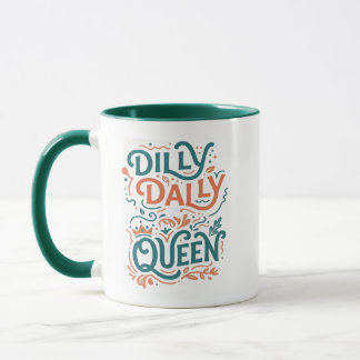 Dilly Dally Queen Tasse - Retro Ästhetik Tasse