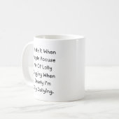 Dilly Dallying Not Lollygagging - Funny Zitat Kaffeetasse (Vorderseite Links)