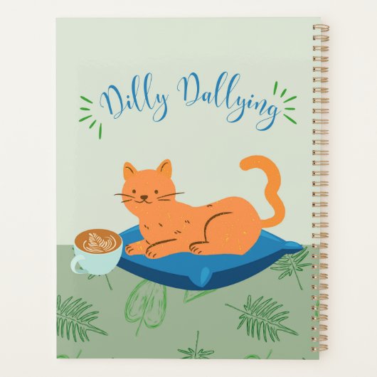Dilly Dallying Orange Cat Planer (Rückseite)