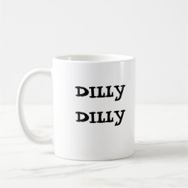 Dillydilly-Tasse Kaffeetasse