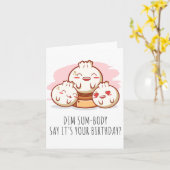 Dim Sum Body Puns Geburtstagskarte Karte (Gelbe Blume)