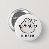 Dim-sum Funny Dimsum Math Pun Button (Vorne & Hinten)