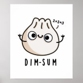 Dim-sum Funny Dimsum Math Pun Poster (Vorne)