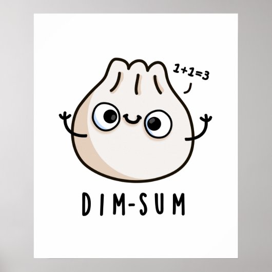 Dim-sum Funny Dimsum Math Pun Poster (Vorne)