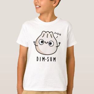 Dim-sum Funny Dimsum Math Puns T-Shirt