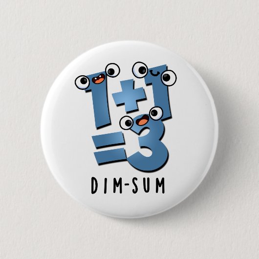 Dim Sum Funny Mathematics Food Pun Button (Vorderseite)