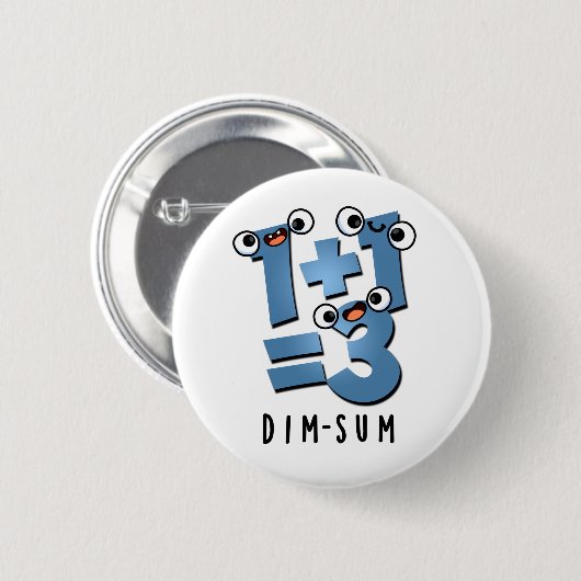 Dim Sum Funny Mathematics Food Pun Button (Vorne & Hinten)