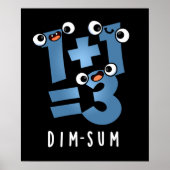 Dim Sum Funny Mathematics Food Pun Dark BG Poster (Vorne)