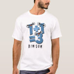 Dim Sum Funny Mathematics Food Pun T-Shirt<br><div class="desc">Dim Sum Funny Mathematics Food Pun bietet eine niedliche Mathematik-Gleichung,  die ein wenig dunkel ist. Perfektes Pun-Geschenk für Familien und Freunde,  die niedliche Mathematik Liebe Brötchen.</div>