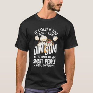 Dim Sum Liebhaber Chinesisches Essen Dumplings Asi T-Shirt