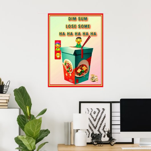 DIM SUM VERLIEREN EINIGE POSTER (Heimbüro)