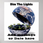 Dim the Lights for Earth Hour (Earth Open) Poster (Vorne)