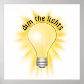Dim the Lights - Glühbirne Poster (Vorne)