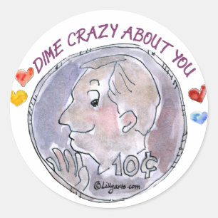 Dime Crazy über den Round Sticker