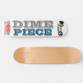 DIME PIECE Skateboard (Horizontal)