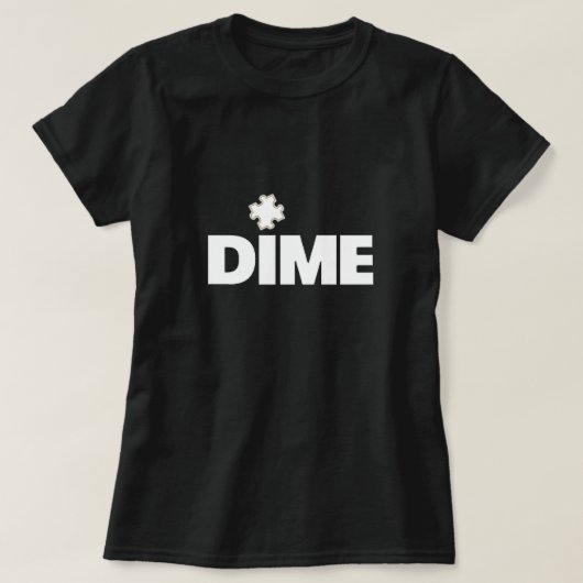 Dime Piece T - Shirt (Design vorne)