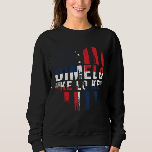 Dimelo Ke Lo Ke Dominican Republic Roots American Sweatshirt (Vorderseite)