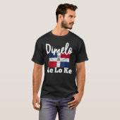 Dimelo Ke Lo Ke Dominikanische Republik T-Shirt (Vorne ganz)