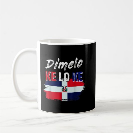 Dimelo Ke Lo Ke Flag Kaffeetasse (Links)