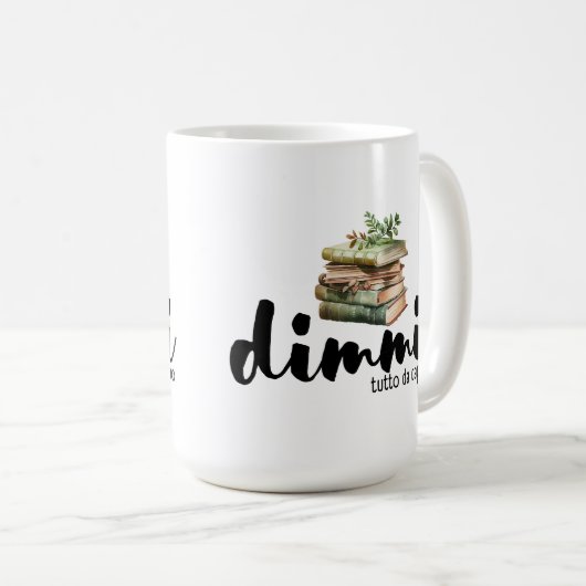 Dimmi Tutto da Capo (Bücher) Kaffeetasse (VorderseiteRechts)