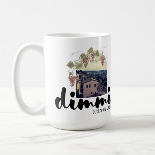 Dimmi Tutto da Capo (Toskana) Kaffeetasse (Links)