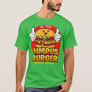 Dimpus Burger von Super Troopers 2001 T-Shirt