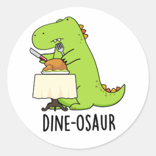 Dine-osaur Funny Dinosaur Pun Runder Aufkleber