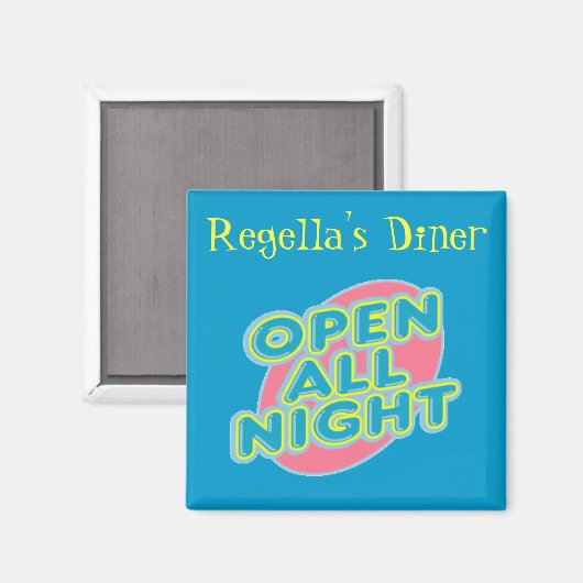 Diner Open All Night Magnet ~ Anpassen! (Vorderseite/Rückseite)